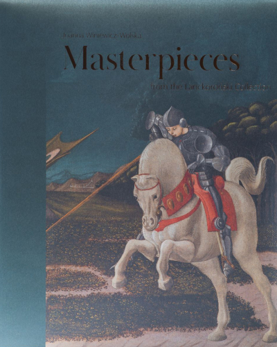 Masterpieces from the Lanckoroński Collection