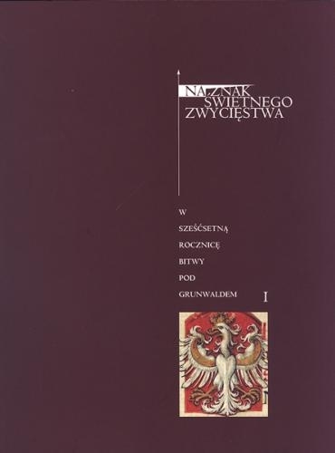 Na znak świetnego zwycięstwa. Katalog wystawy.