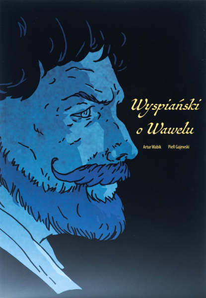Wyspiański o Wawelu