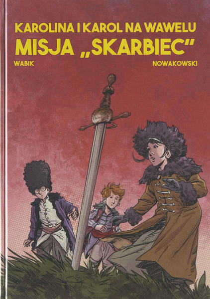Komiks Karol i Karolina na Wawelu. Misja Skarbiec.