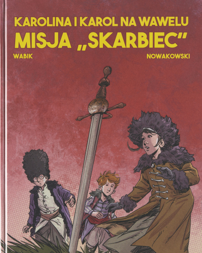 Komiks Karol i Karolina na Wawelu. Misja Skarbiec.