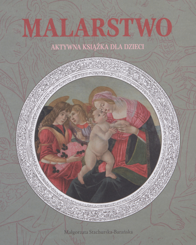 Malarstwo. Aktywna książka dla dzieci.