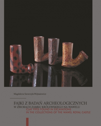 Fajki z badań archeologicznych w zbiorach Zamku Królewskiego na Wawelu